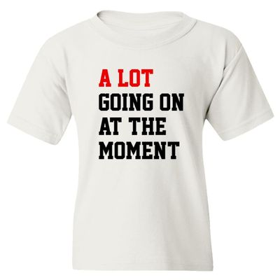 A Lot Going On at The Moment Funny Viral Taylor Youth Unisex T-Shirt (White, Youth Large)