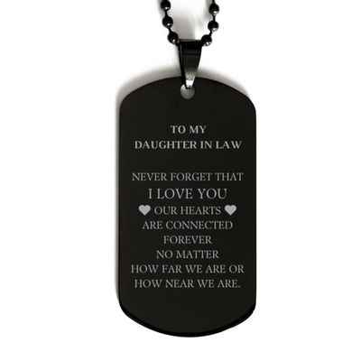 To My Daughter In Law Black Dog Tag, Never forget that I love you, I Love You Dog Tag Necklace For Daughter In Law, Birthday, Christmas Unique Gifts For Daughter In Law