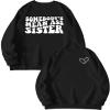 BOYRMSLGY Sisters Sweatshirts for Women Somebody's Mean Ass Sister Shirt Funny Saying Long Sleeve Tops Printed Front and Back view 1