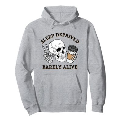 Funny Skeleton Coffee Sleep Deprived Barely Alive Women Pullover Hoodie