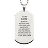 CHERLINKS To My Sister Silver Dog Tag Gifts From Brother - Be Brave But Stay Safe - Engraved Dog Tag Necklace Christmas Birthday Gifts Inspirational Gifts For Women Sister view 1