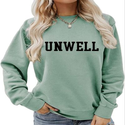 KTIMA Unwell Sweatshirt Funny Letter Graphic Print Sweater Women Casual Long Sleeve Crewneck Fashion Pullover Top Green