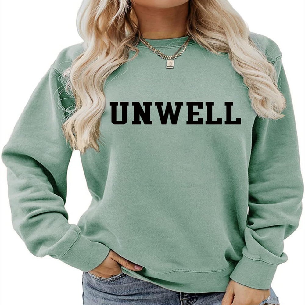 KTIMA Unwell Sweatshirt Funny Letter Graphic Print Sweater Women Casual Long Sleeve Crewneck Fashion Pullover Top Green