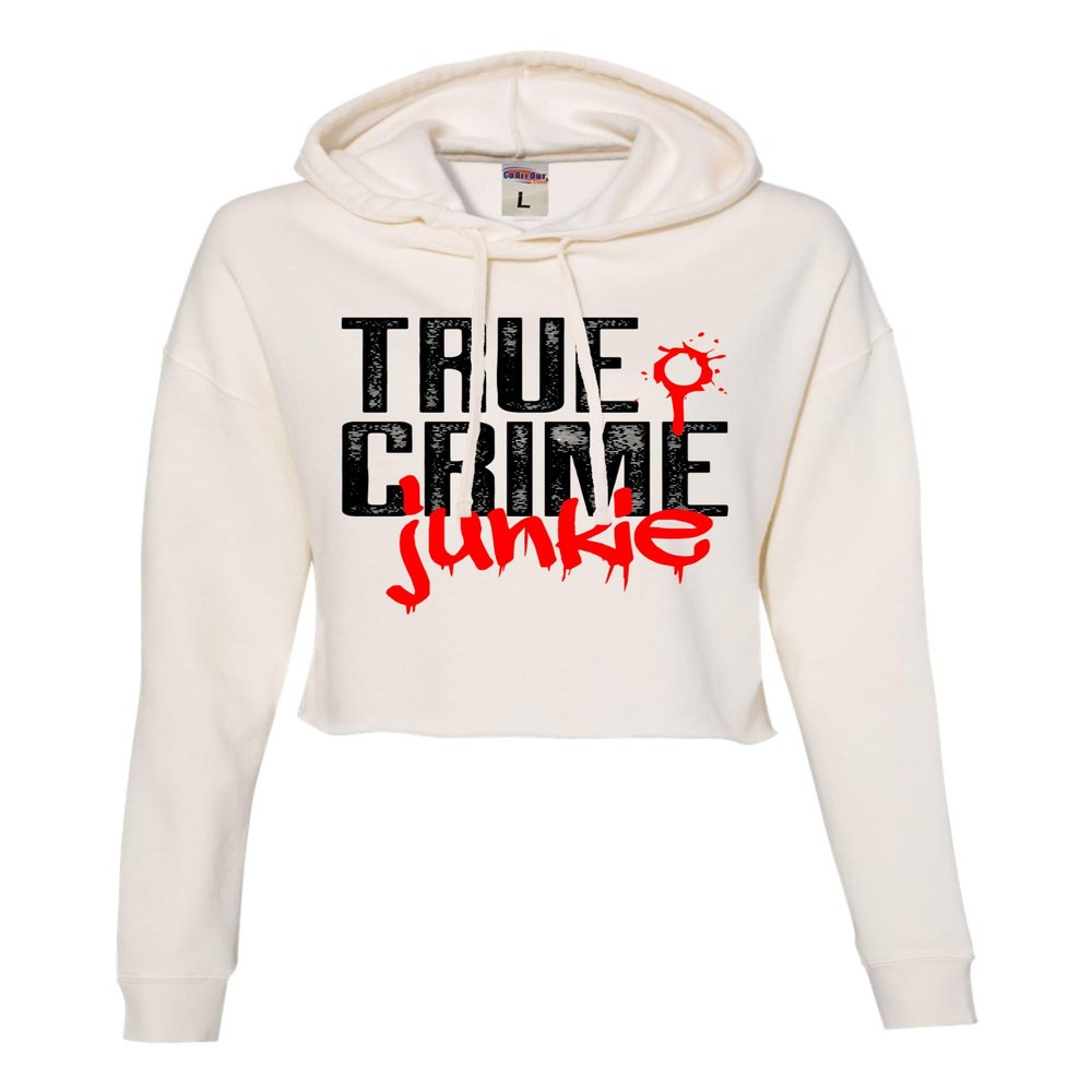 Go All Out X-Large Bone Women True Crime Junkie Funny Gift Idea Cropped Hooded Sweatshirt