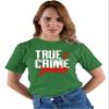 4X-Large Kelly Green Mens True Crime Junkie Funny Gift Idea T-Shirt view 3