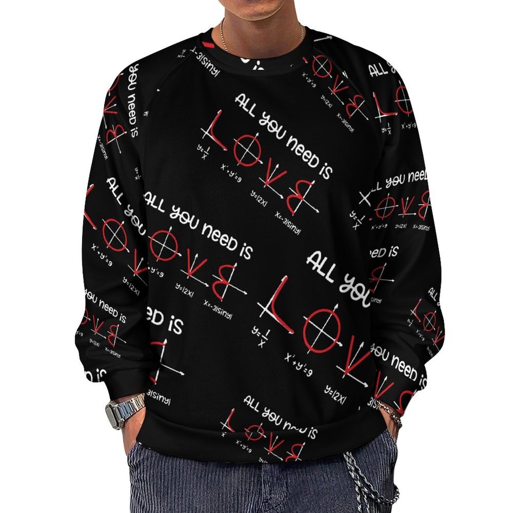 All You Need is Love Math Men's Crewneck Sweatshirt Long Sleeve Pullover Sweater Lightweight Shirt Tops 5XL