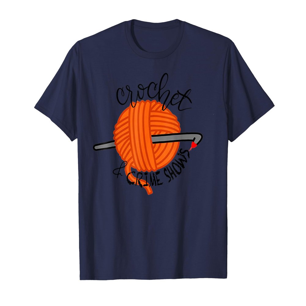 Crochet and Crime Shows T-Shirt