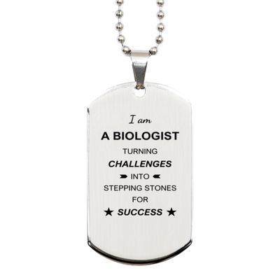 Gifts For Biologist, Turning challenges into stepping stones, Inspirational Birthday Christmas Unique Silver Dog Tag For Coworkers, Men, Women, Friends