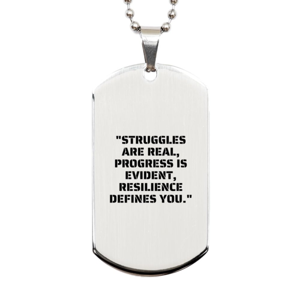 Gift for my Army partner, PTSD quote | Silver Dog Tag > "Struggles are real, progress is evident, resilience defines you." | Military, US army, soldier, police, Veterans