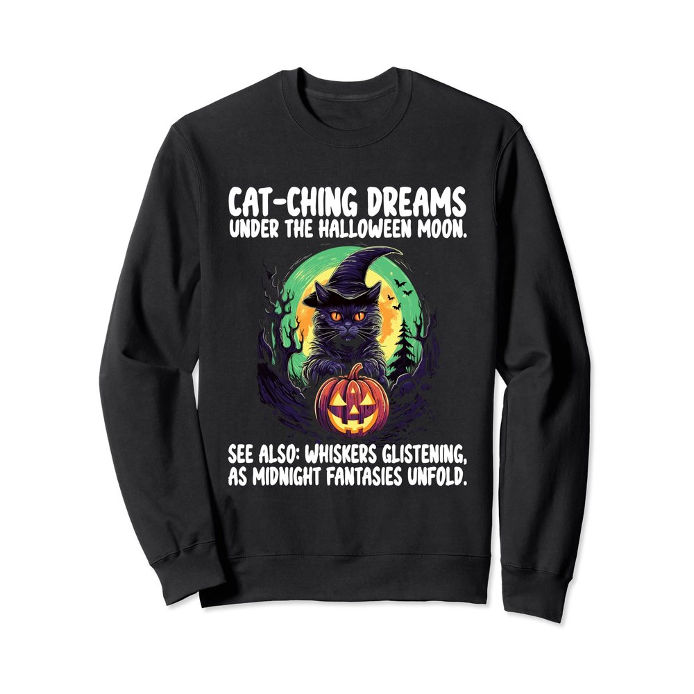 Cat-ching dreams under the Halloween Moon, whiskers Sweatshirt