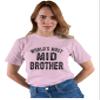 5X-Large Pink Mens World's Most Mid Brother Funny Gift Idea T-Shirt view 3