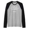 If I Ever Say "Do You Want Me To Be Honest?" Say No. Funny Raglan Baseball Tee view 1
