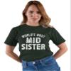 5X-Large Forest Green Mens World's Most Mid Sister Funny Gift Idea T-Shirt view 3