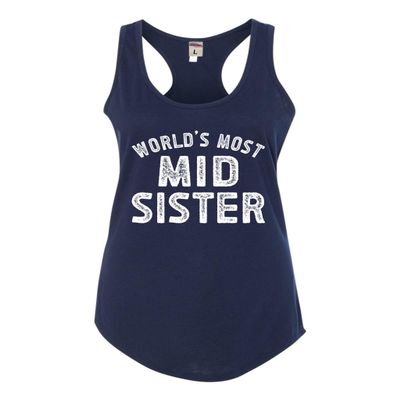 X-Large Navy Blue Women Fitted World's Most Mid Sister Funny Gift Idea Sleeveless Tank Top T-Shirt