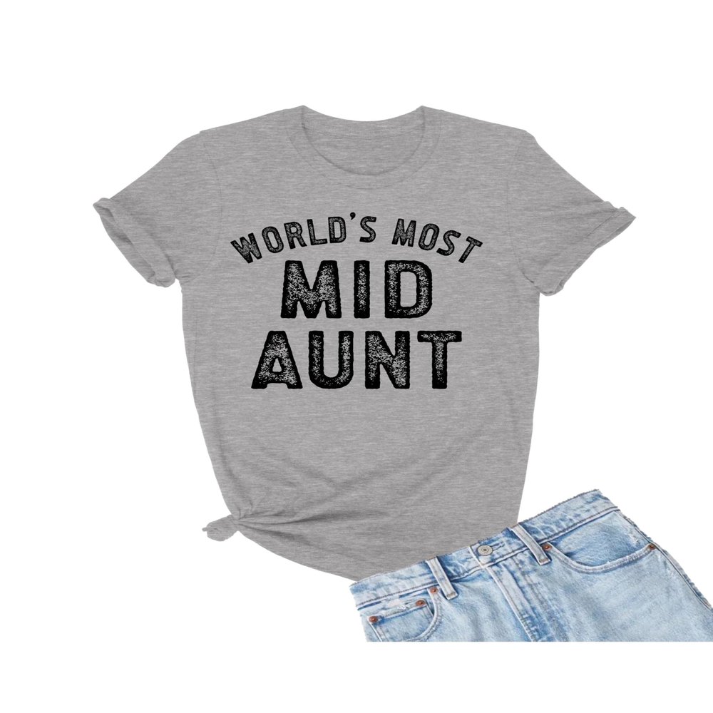 5X-Large Oxford Mens World's Most Mid Aunt Funny Gift Idea T-Shirt