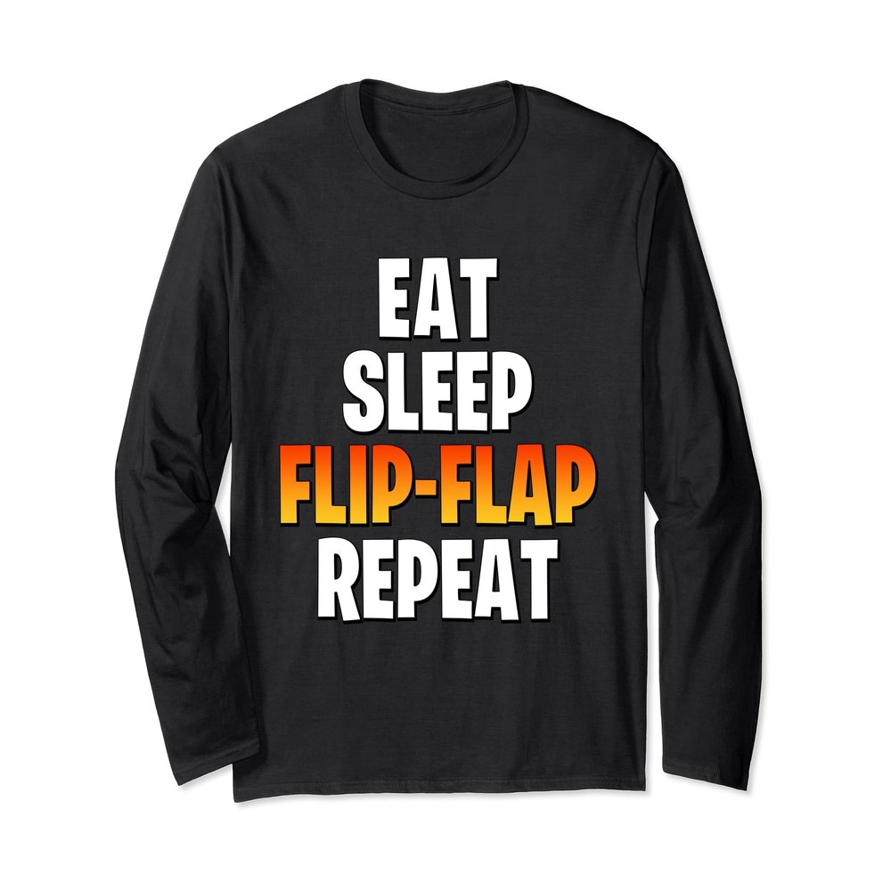 Eat Sleep FLIPFLAP Repeat Soccer Player Top Funny Soccer Fan Long Sleeve T-Shirt