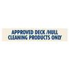 DJL Marketing P-DECK/HULL 1/8" CLEAR ACRYLIC REVERSE PRINTED 2 COLOR BLUE/BEIGE APPROVED DECK/HULL CLEANING PRODUCTS ONLY 300MMX60MM (11.81'X2.36') 3M view 1