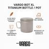Vargo Titanium BOT Series | BOT XL | Ultralight Water Bottle Cooking Pot 1.1L (37 oz) | Weights: 5.5 oz (156g) | Water-tight Lid Backpacking Camping view 4