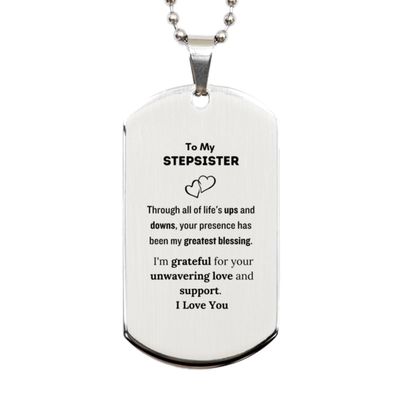 To Stepsister Keepsake Gift, Your Presence has been my Greatest Blessing, Stepsister Silver Dog Tag for Birthday, Christmas Day Gifts for Stepsister, Gift for Him or Her