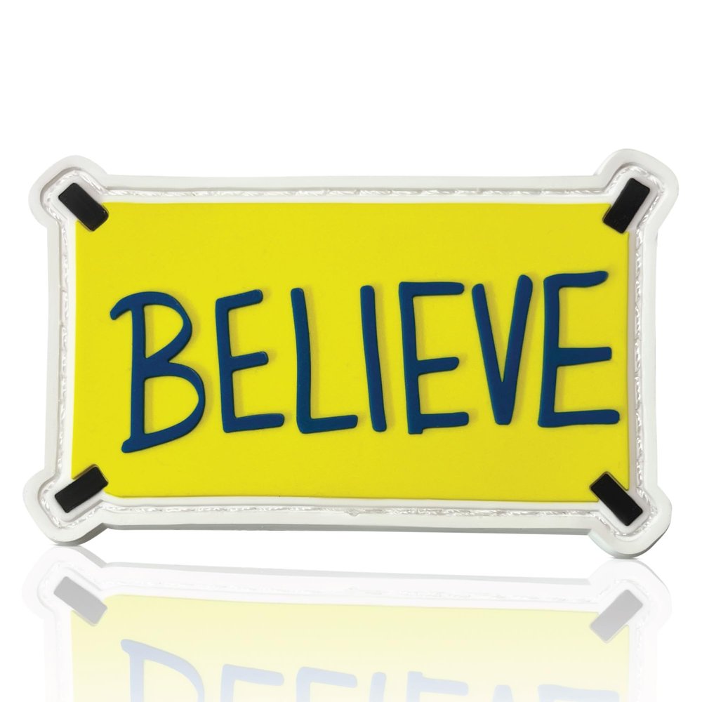 Believe Sign Funny Patches - Coach Lasso Merchandise, PVC Rubber Morale Patch | AFC Richmond, Be A Goldfish | Motivational Patches for Backpacks, Vest, Dog Harness | Hook and Loop