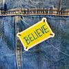 Believe Sign Funny Patches - Coach Lasso Merchandise, PVC Rubber Morale Patch | AFC Richmond, Be A Goldfish | Motivational Patches for Backpacks, Vest, Dog Harness | Hook and Loop view 2