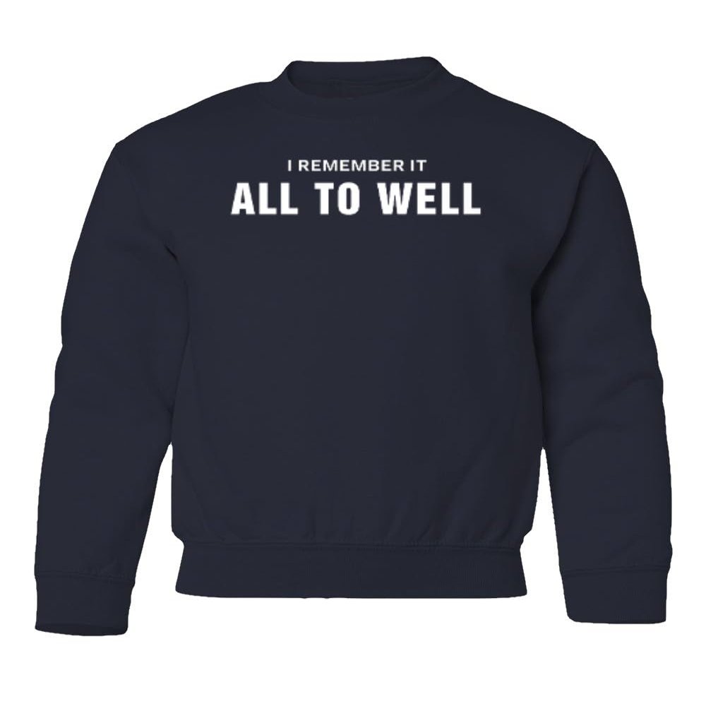 superhotapparel Awesome Design I Remember It All Too Well Youth Crewneck Sweatshirt (Navy, Youth Small)