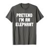 Halloween Pretend I'm A Elephant Costume Lazy Kids Adult T-Shirt view 1