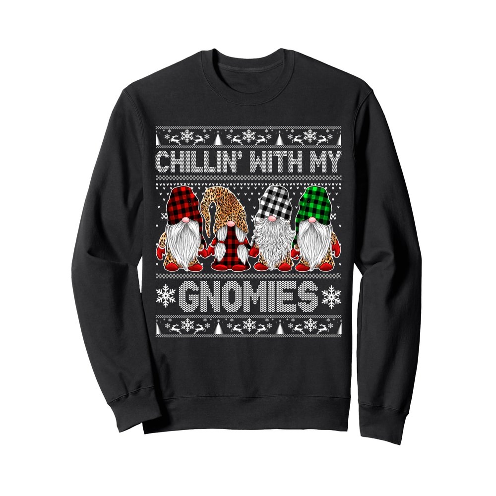 Chillin With My Gnomies Family Ugly Christmas Sweater Gnomes Sweatshirt