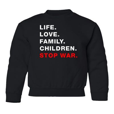 superhotapparel Life. Love. Family. Children. Stop War. Support Peace Youth Crewneck Sweatshirt (Black, Youth Large)