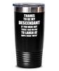 Descendant Tumbler Thanks To Be My Descendant Someone To Laugh At Funny Sarcastic Gift Gag Joke Insulated Cup With Lid Black 20 Oz view 1