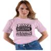3X-Large Pink Mens I Have Selective Hearing You Weren't Selected Today T-Shirt view 3