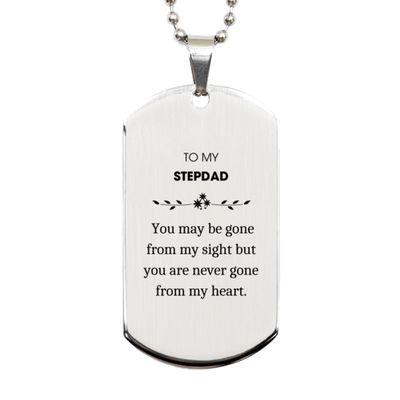 Christmas Stepdad Silver Dog Tag Gifts, To My Stepdad You may be gone from my sight but you are never gone from my heart, Keepsake Stepdad Happy Birthday Christmas Gifts For Stepdad