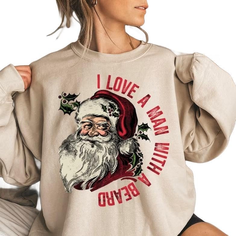 I Love A Man With A Beard Santa Christmas Sweatshirt, Funny Santa Beard Shirt, Cute Christmas For Women, Santa Xmas (X-Large, Sand)