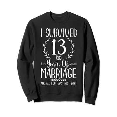 13th Wedding Anniversary Couples 13 Years Marriage Sweatshirt