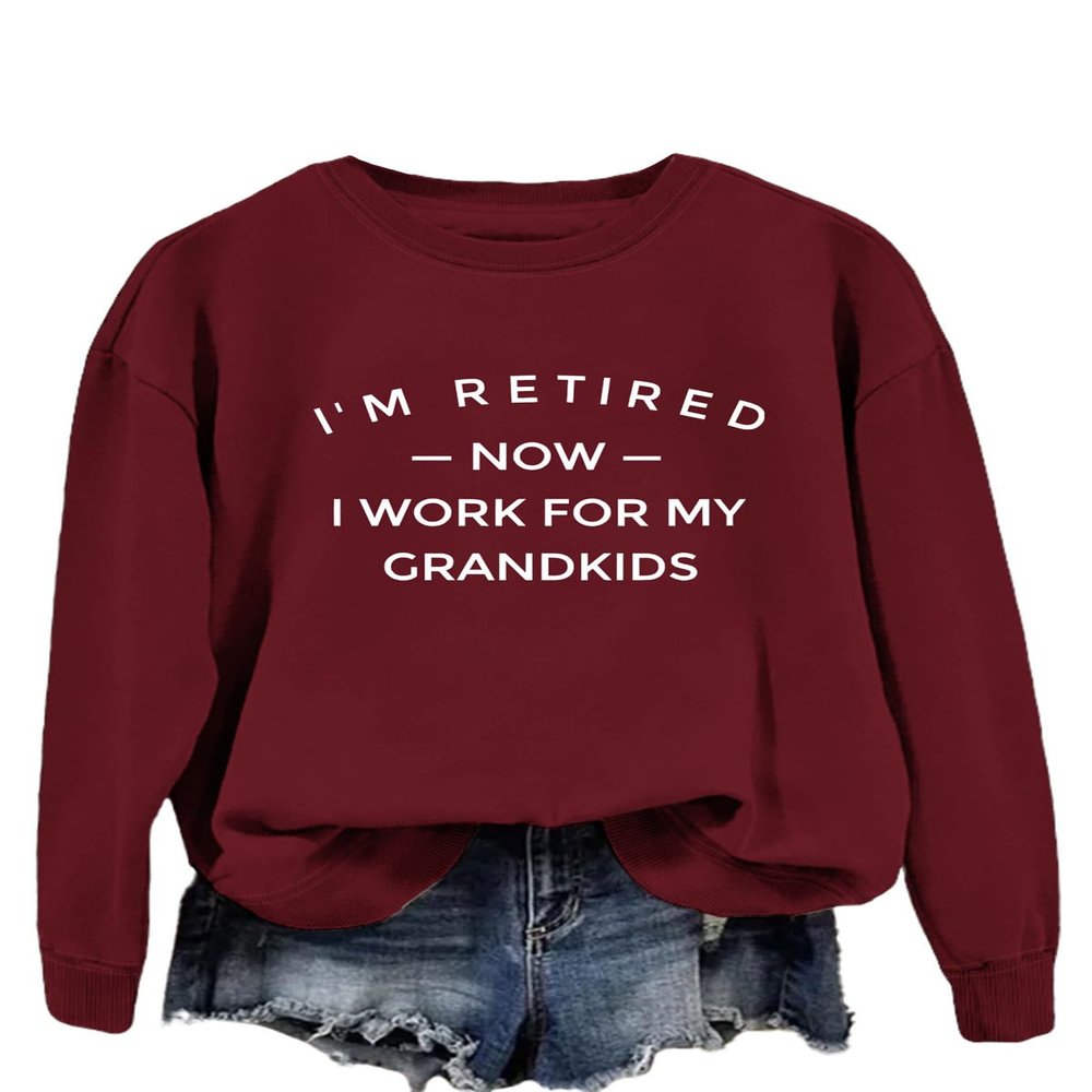 QPAZMEC Funny Grandma Sweatshirts for Women I Work for My Grandkids Printed Grandma Gift Shirt Long Sleeve Casual Pullovers Wine