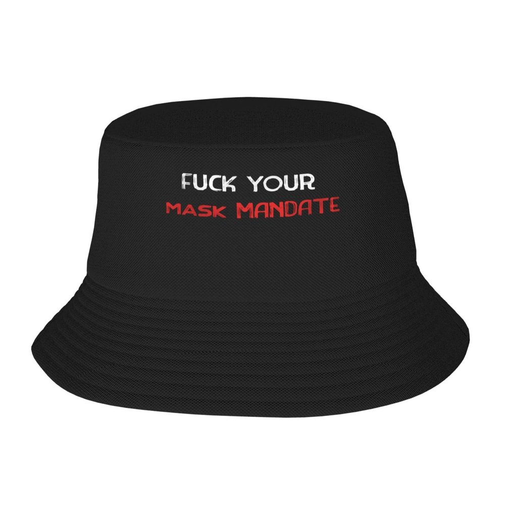 Fuck Your Mask Mandate Hat Outdoor Adult Bucket Cap Fishing Cap Baseball Cap Folding Cap Black