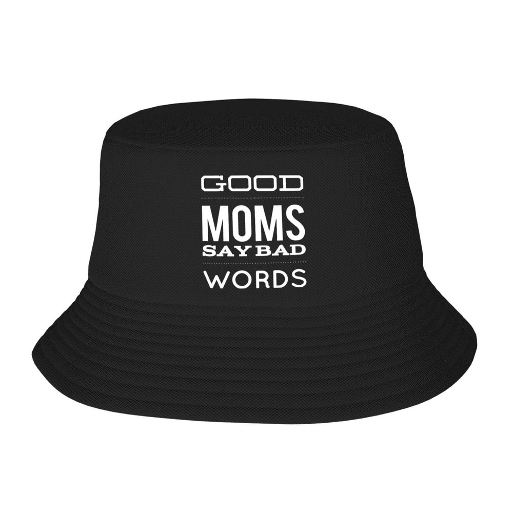 ADTEMP Good Moms Say Bad Words Hat Outdoor Adult Bucket Cap Fishing Cap Baseball Cap Folding Cap Black