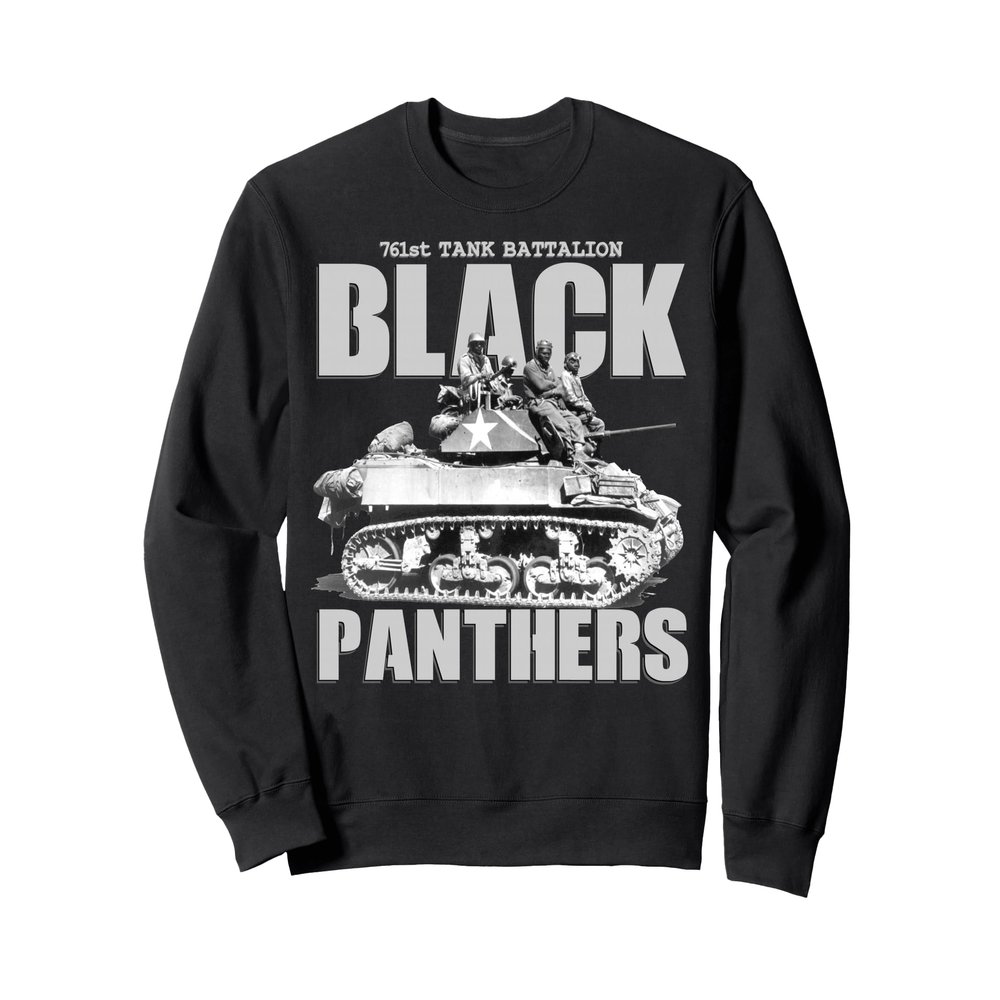 Black Panthers 761st Tank Battalion WW2 Black Tank Squadron Sweatshirt