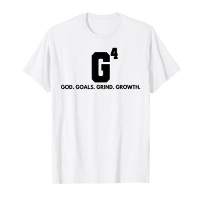 G4 God Goals Grind Grow T-Shirt