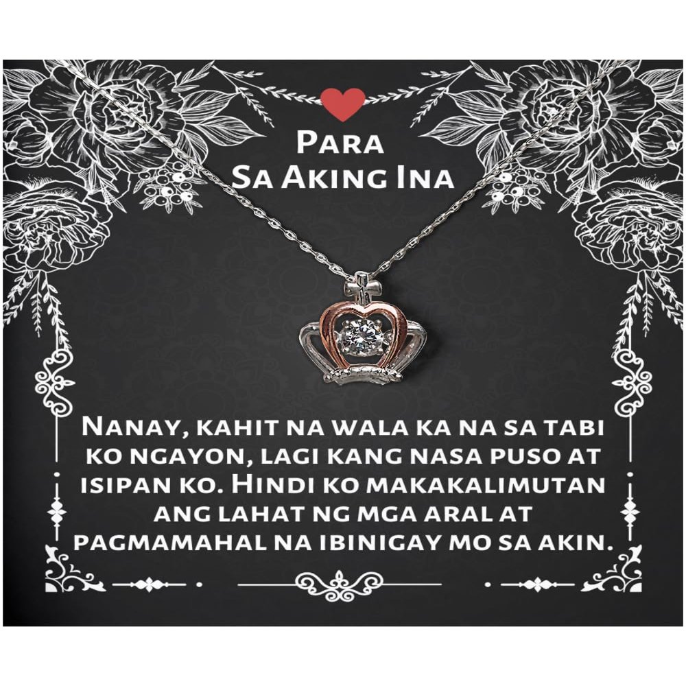 Filipino American Mom Bracelet - Nanay, kahit na wala ka na sa tabi ko ngayon, lagi kang nasa puso at isipan ko. Crown Pendant Necklace