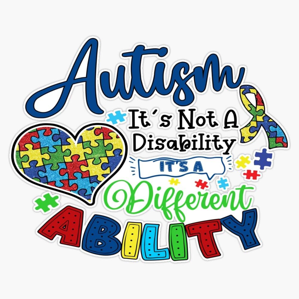 Autism: It's not a Disability, It's a Different Ability Sticker Vinyl Decal Car Laptop Wall Window Bumper Sticker 5"