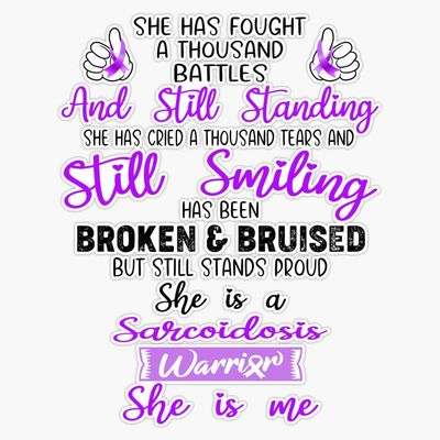 Sarcoidosis Warrior She is Me Support Sarcoidosis Gifts Sticker Vinyl Decal Car Laptop Wall Window Bumper Sticker 5"