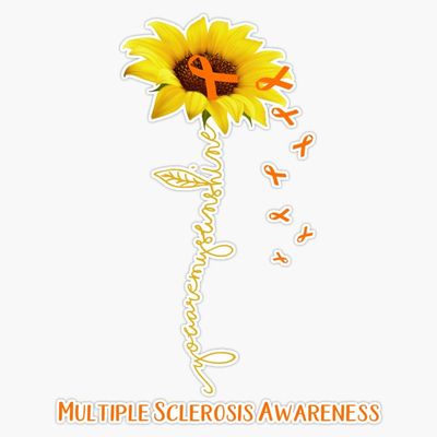 Sunflower You are My Sunshine Multiple Sclerosis Awareness Sticker Vinyl Decal Car Laptop Wall Window Bumper Sticker 5"