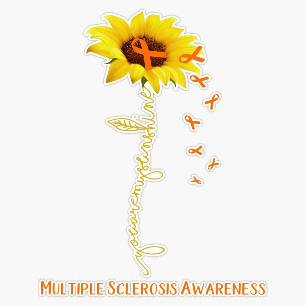 Sunflower You are My Sunshine Multiple Sclerosis Awareness Sticker Vinyl Decal Car Laptop Wall Window Bumper Sticker 5"