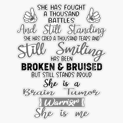 Brain Tumor Warrior She is Me Support Brain Tumor Gifts Sticker Vinyl Decal Car Laptop Wall Window Bumper Sticker 5"