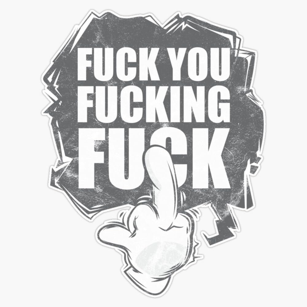 Fuck You Fucking Fuck Sticker Vinyl Decal Car Laptop Wall Window Bumper Sticker 5"