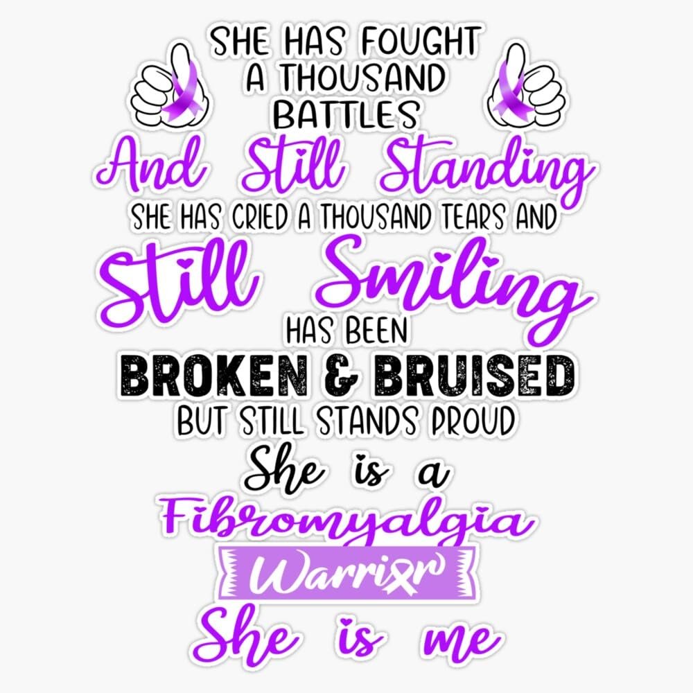 Fibromyalgia Warrior She is Me Support Fibromyalgia Gifts Sticker Vinyl Decal Car Laptop Wall Window Bumper Sticker 5"