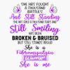 Fibromyalgia Warrior She is Me Support Fibromyalgia Gifts Sticker Vinyl Decal Car Laptop Wall Window Bumper Sticker 5" view 1