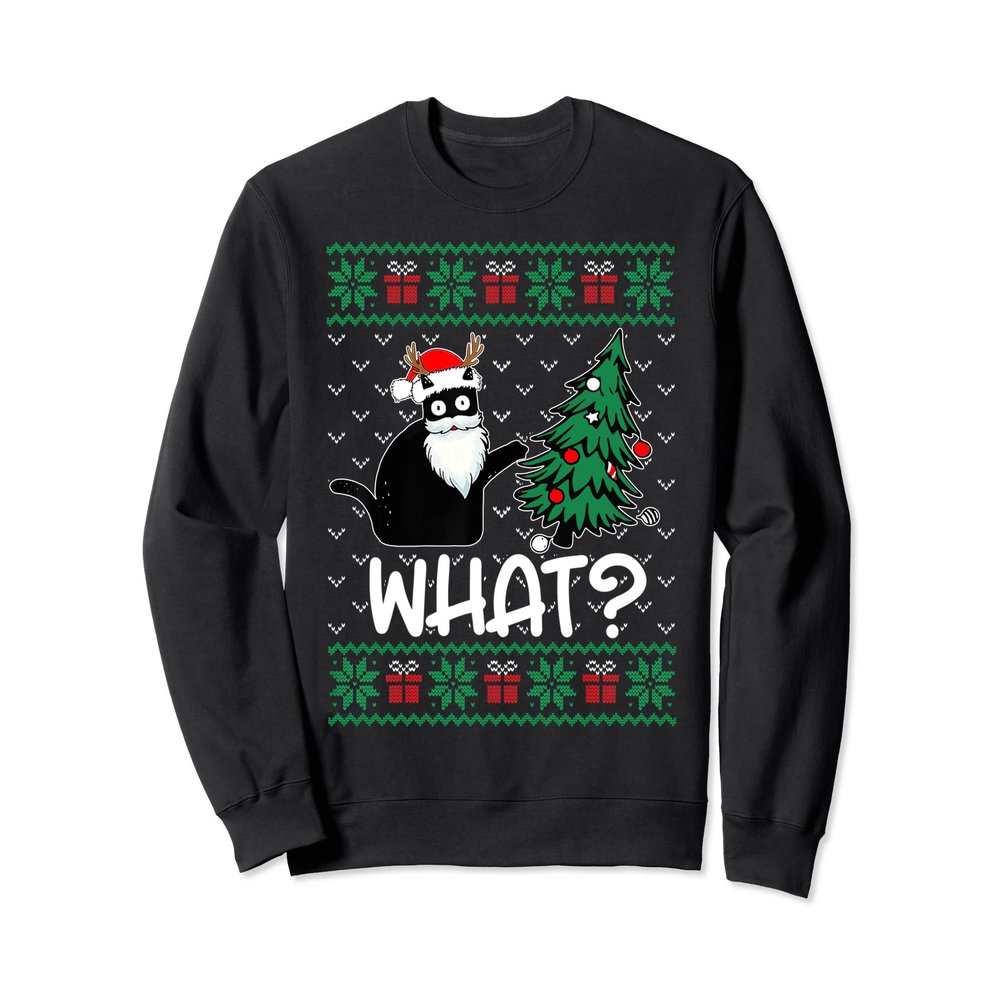 Black Cat What Ugly Christmas Sweater Pushing Xmas Tree Sweatshirt