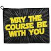 May The Course Be with You Golf Towel - Golf Accessories for Men - Golf Gifts for Men - Printed Funny Golf Towel view 1